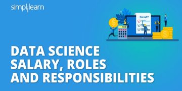 Data Science Salary, Roles and Responsibilities