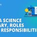 Data Science Salary, Roles and Responsibilities