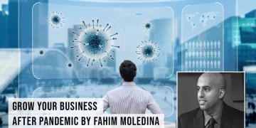 Grow Your Business After Pandemic By Fahim Moledina