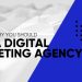 Why Should Your Company Hire A Digital Marketing Agency?