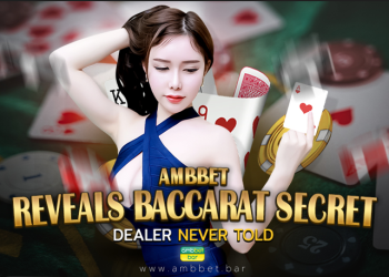 AMBBET reveals baccarat secret dealer never told