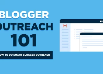 Scaling Up Your Campaign By Knowing Fundamentals of Blogger Outreach