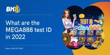 What are the MEGA888 test ID in 2022