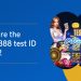 What are the MEGA888 test ID in 2022