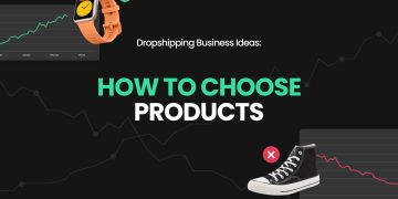 How to Choose Dropshipping Products: The Complete Guide