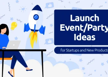 How To Plan And Execute A Memorable Business Launch Event